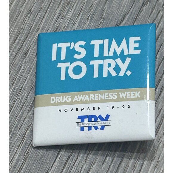 Vintage It's Time To Try Drug Awareness Week Nov 1925  Pinback Button - Picture 1 of 7